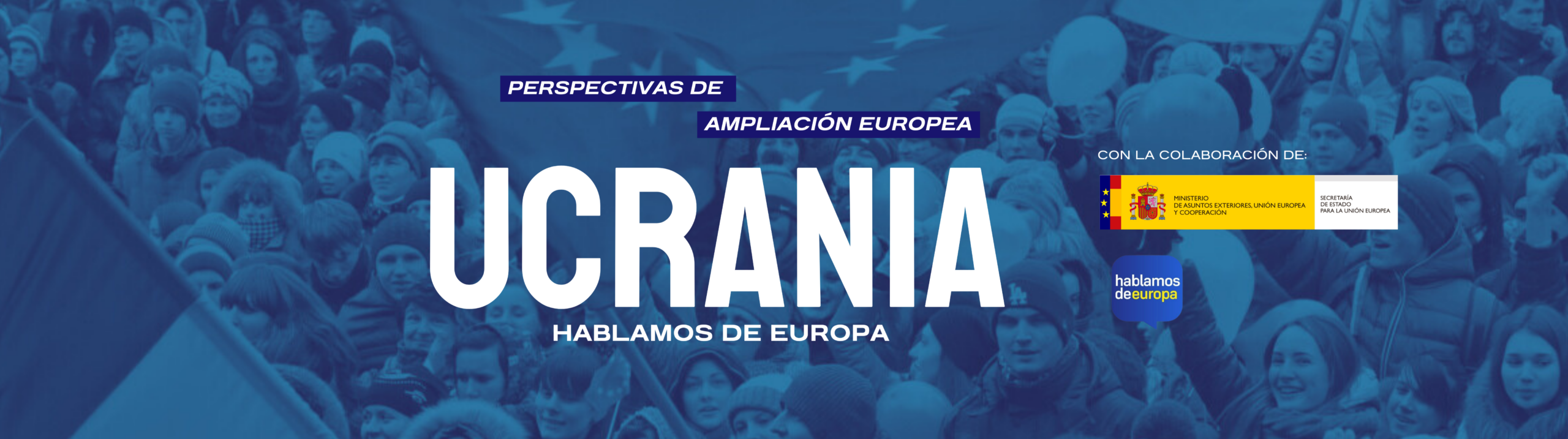 Ucrania en la Unión Europea: conflicto y adhesión